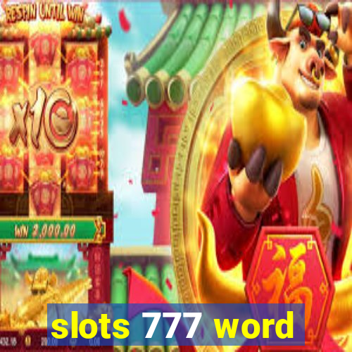 slots 777 word